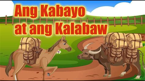 pabula ng kabayo at kalabaw|Ang Kalabaw At Ang Kabayo .
